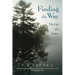 Finding the Way: The Life of a Seeker