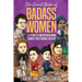 The Great Book of Badass Women: 15 Fearless and Inspirational Women that Changed History