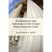 Inconsistency and Indecision in the United States Supreme Court