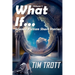 What If...