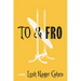 To & Fro