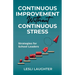 Continuous Improvement Without Continuous Stress: Strategies for School Leaders