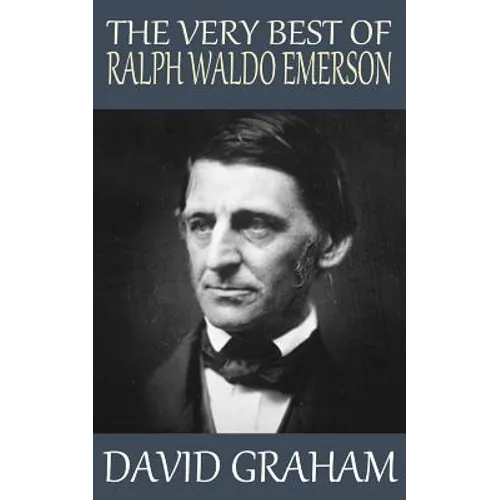 The Very Best of Ralph Waldo Emerson