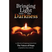 Bringing Light into the Darkness