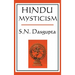 Hindu Mysticism: A Classic Study of Hindu Spiritual Thought