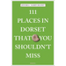 111 Places in Dorset That You Shouldn't Miss