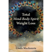 Total Mind-Body-Spirit Weight Loss