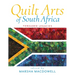 Quilt Arts of South Africa: Threaded Legacies