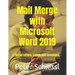 Mail Merge with Microsoft Word 2019: Serial letters, labels and envelopes