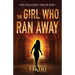 The Girl Who Ran Away: A suspense crime novel