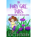 The Fairy Girl Tales: Skye Stromberry and the Special Stone
