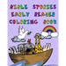 Bible Stories Early Reader Coloring Book