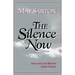 The Silence Now: New and Uncollected Early Poems