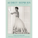 Audrey Hepburn: A Life of Beautiful Uncertainty
