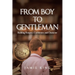 From Boy to Gentleman: Building Respect, Confidence, and Character