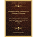 Catalogue Of The Exhibition Of Paintings Of Hokusai: Held At The Japan Fine Art Association, Uyeno Park, Tokyo, From 13th To 30th January, 1900 (1901)