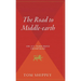The Road to Middle-Earth: How J.R.R. Tolkien Created a New Mythology