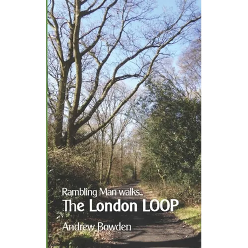 Rambling Man Walks The London LOOP