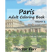 Paris: Adult Coloring Book, Volume 2: City Sketch Coloring Book