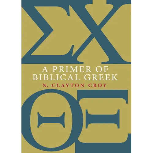 A Primer of Biblical Greek