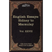 English Essays: From Sir Philip Sidney to Macaulay: The Five Foot Shelf of Classics, Vol. XXVII (in 51 Volumes)