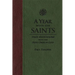 A Year with the Saints: Daily Meditations with the Holy Ones of God