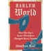 Harlem World: How Hip Hop's Super Showdown Changed Music Forever
