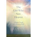 The Girl Who Saw Heaven: A Fateful Tornado and a Journey of Faith