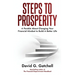 Steps To Prosperity: A Parable About Changing Your Financial Mindset to Build a Better Life