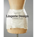 Lingerie Design: A Complete Course