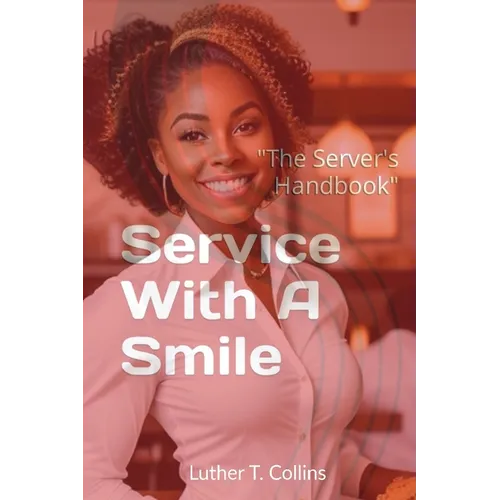 Service With A Smile "The Server's Handbook"
