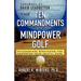 The Ten Commandments of Mindpower Golf: No-Nonsense Strategies for Mastering Your Mental Game