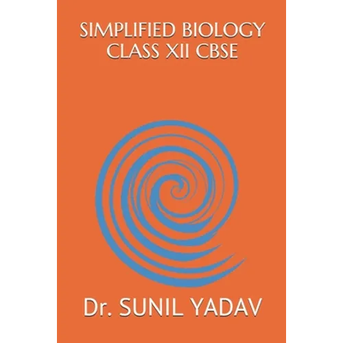 Simplified Biology Class XII Cbse