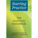Starting Practice: The Essential Handbook