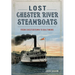 Lost Chester River Steamboats: From Chestertown to Baltimore