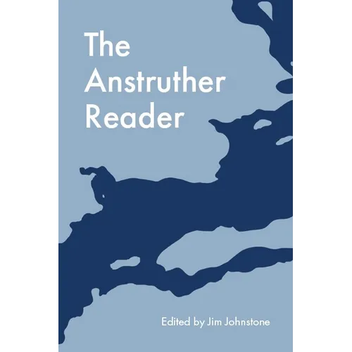 The Anstruther Reader