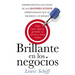 Brillante En Los Negocios: Cómo Crear Riqueza, Gestionar Su Carrera Y Tomar Riegos