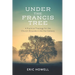 Under the Francis Tree: A Practical Theology for the Church Grounds in the 21st Century
