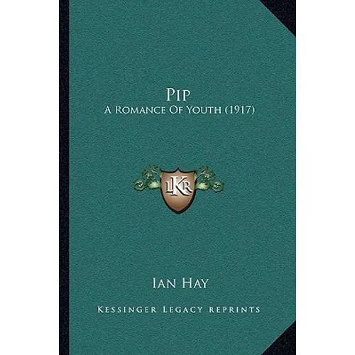 Pip: A Romance Of Youth (1917)