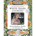 White Trash Cooking: 25th Anniversary Edition [A Cookbook]