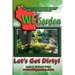 WI Garden - Let's Get Dirty!: Our Wisconsin Garden Guide Promoting Delicious, Healthier Home-Grown Fresh Food, With Tools, Tips, & Ideas That Inspir
