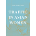 Traffic in Asian Women