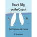 Board Silly on the Coast: Surf Cartoons and Journal