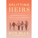 Splitting Heirs: Transferring Wisdom and Wealth to the Next Generation