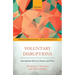 Voluntary Disruptions: International Soft Law, Finance, and Power