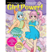 Manga Artist's Coloring Book: Girl Power!: Fun Female Characters to Color