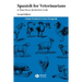 Spanish for Veterinarians 2e