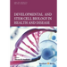 Developmental and Stem Cell Biology in Health and Disease