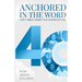 Anchored in the Word: Forty Bible Verses that Shaped My Life