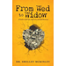 From Wed to Widow: A Guide to Self-Care, Self-Love, and Self-Discovery